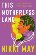 Image for "This Motherless Land"