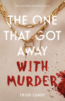 Image for "The One That Got Away with Murder"