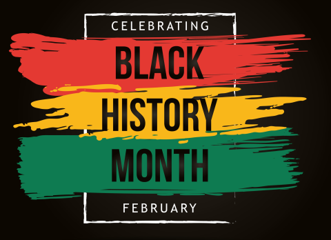 Image of red, yellow and green colors lined up on a black background with the words Celebrating Black History Month, February. 