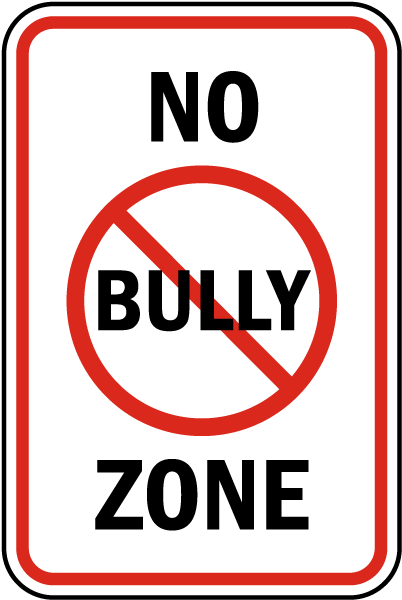 Image that looks like a road sign that states "No Bully Zone." There is a a red circle around the word bully with a red line through it. 