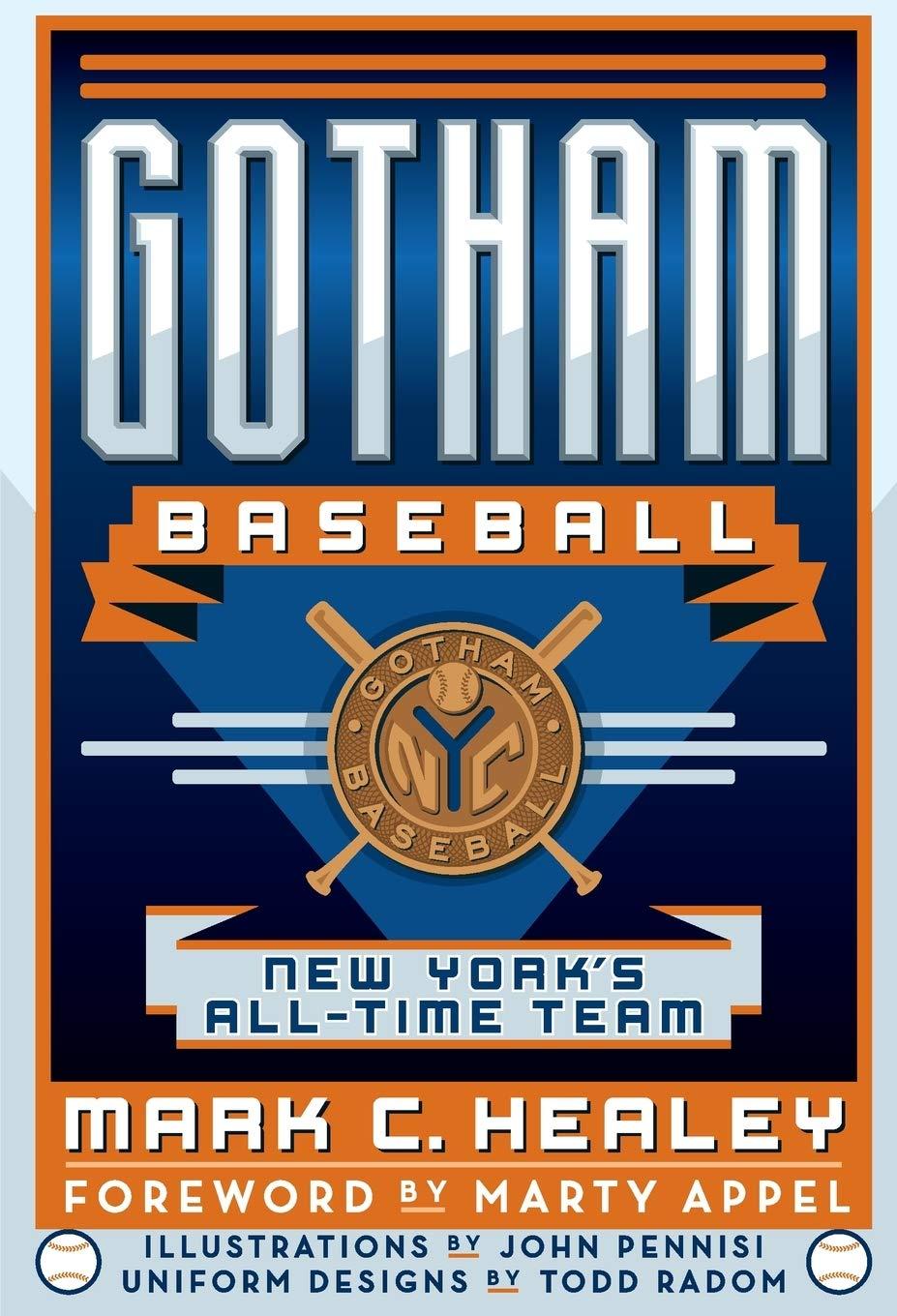 Image of the book cover, Gotham Baseball: New York's All-Time Team by Mark C. Healey
